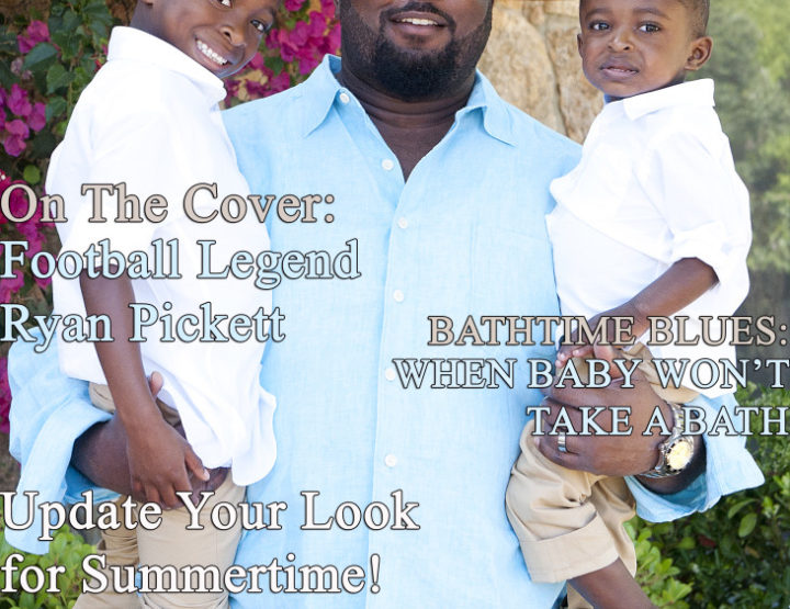 Celebrity Parents Magazine: Ryan Pickett Issue