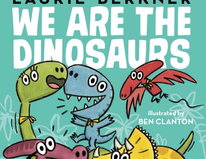 We Are the Dinosaurs – Book by Laurie Berkner