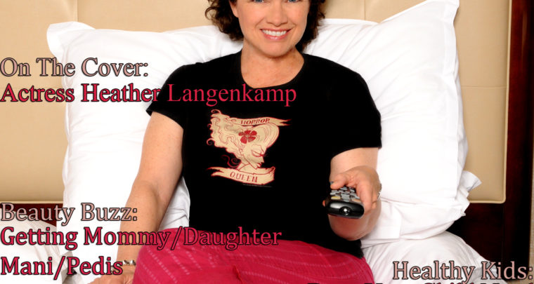 Celebrity Parents Magazine: Heather Langenkamp Issue