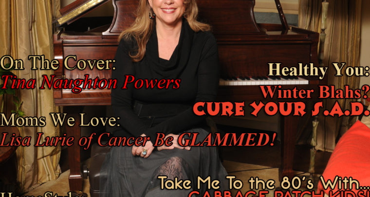 Celebrity Parents Magazine: Tina Naughton Powers
